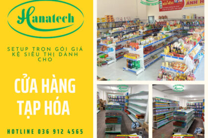 Nâng cấp cửa hàng tạp hóa bằng kệ siêu thị của Hanatech
