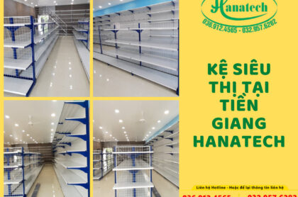 Kệ siêu thị tại Tiền Giang Hanatech