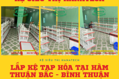 Lắp đặt kệ cửa hàng tạp hóa Phượng tại Hàm Thuận Bắc Bình Thuận