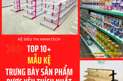 Top 10+ Mẫu kệ trưng bày sản phẩm tốt nhất của Hanatech