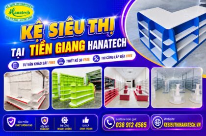 Kệ siêu thị tại Tiền Giang Hanatech