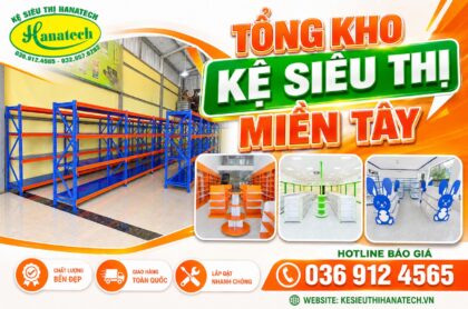 Kệ siêu thị Miền Tây Hanatech