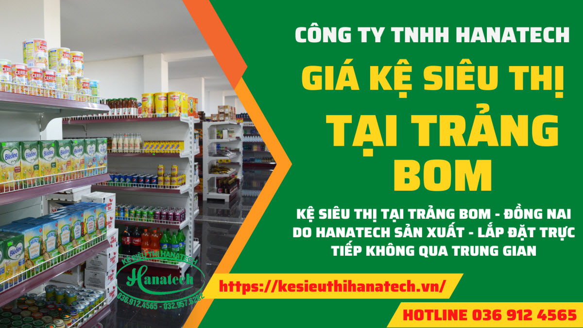 Kệ siêu thị tại Trảng Bom | Giá kệ trưng bày hàng siêu thị tại ...