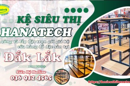 Lắp đặt giá kệ siêu thị cửa hàng đồ đặc sản tại Đắk Lắk