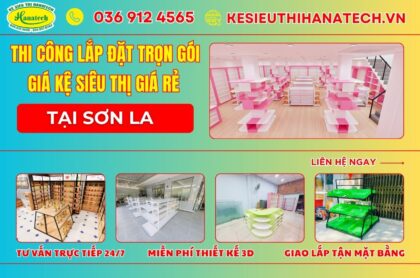 Kệ siêu thị tại Sơn La Hanatech