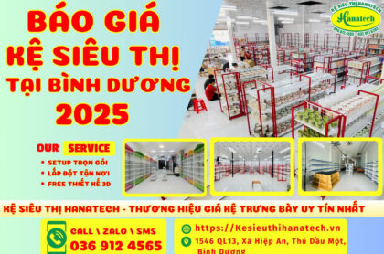 Giá kệ siêu thị tại Bình Dương 2025 Rẻ Nhất