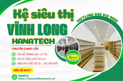 Kệ siêu thị tại Vĩnh Long Hanatech