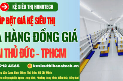 Lắp đặt giá kệ cửa hàng đồng giá tại Thủ Đức TPHCM