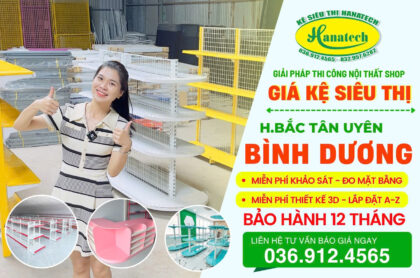 Cung cấp nội thất shop – Kệ siêu thị tại Bắc Tân Uyên, Bình Dương | Hanatech