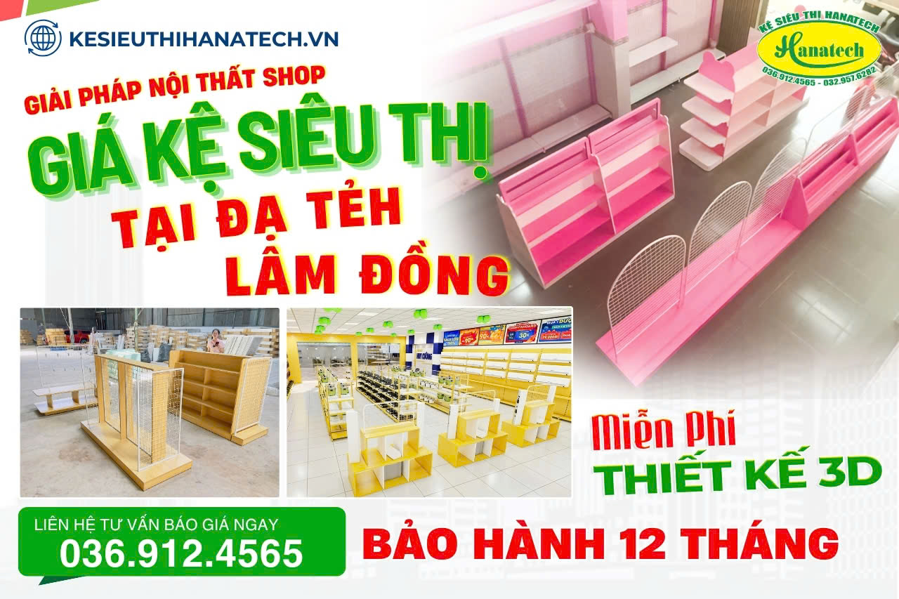 Setup nội thất shop – Giá kệ siêu thị chuyên nghiệp tại Đạ Tẻh Lâm Đồng