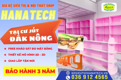 Bí quyết setup kệ siêu thị – nội thất shop tại Cư Jút, Đắk Nông