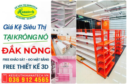 Thi công lắp đặt giá kệ siêu thị, nội thất shop uy tín tại Krông Nô – Đắk Nông