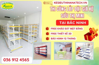 Setup giá kệ siêu thị mini tại Bắc Ninh