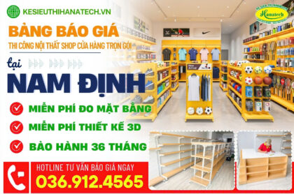 Báo giá kệ siêu thị trưng bày bán hàng tại Nam Định 2026 và phương án setup cửa hàng tối ưu