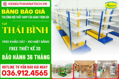 Báo giá kệ siêu thị trưng bày bán hàng tại Thái Bình mới nhất – Kinh nghiệm setup shop thực chiến