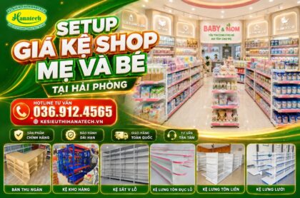 Lắp đặt giá kệ shop mẹ và bé bài bản, hiện đại tại Hải Phòng