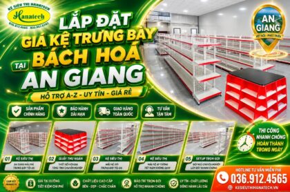 Thi công lắp đặt giá kệ trưng bày bách hoá tổng hợp tại An Giang