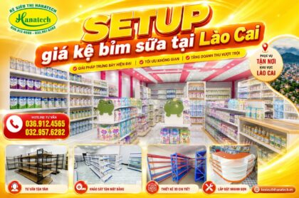 Thi công lắp đặt giá kệ cửa hàng bỉm sữa khoa học tại Lào Cai